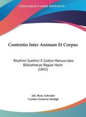 Contentio Inter Animam Et Corpus - Joh Henr Schroder (author), Carolus Gustavus Modigh (editor)
