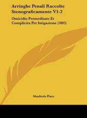 Arringhe Penali Raccolte Stenograficamente V1-2 - Manfredo Pinto (author)