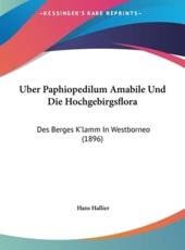 Uber Paphiopedilum Amabile Und Die Hochgebirgsflora - Hans Hallier (translator)