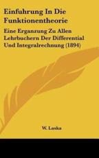 Einfuhrung in Die Funktionentheorie - W Laska (editor)