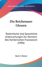 Die Reichenauer Glossen - Kurt E Hetzer