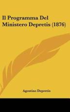 Il Programma Del Ministero Depretis (1876) - Agostino Depretis (author)