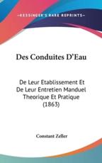 Des Conduites D'Eau - Constant Zeller (author)