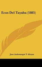Ecos Del Tayaba (1885) - Jose Andonaegui y Altuna (author)