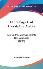 Die Suftaga Und Hawala Der Araber - Richard Grasshoff