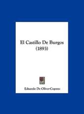 El Castillo De Burgos (1893) - Eduardo De Oliver-Copons (author)