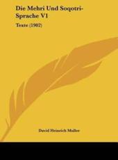 Die Mehri Und Soqotri-Sprache V1 - David Heinrich Muller (author)