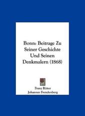 Bonn - Franz Ritter, Johannes Freudenberg, Karl Joseph Simrock