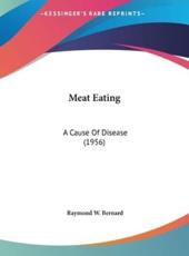 Meat Eating - Raymond W Bernard