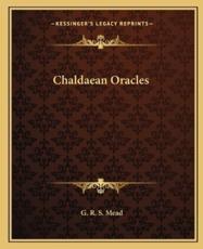 Chaldaean Oracles - G R S Mead