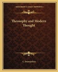 Theosophy and Modern Thought - C Jinarajadasa (author)