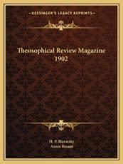 Theosophical Review Magazine 1902 - Helena Petrovna Blavatsky (author), Annie Wood Besant (author)