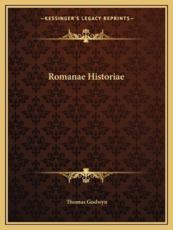 Romanae Historiae - Thomas Godwyn