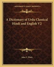 A Dictionary of Urdu Classical Hindi and English V2 - John T Platts
