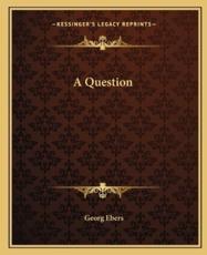 A Question - Georg Ebers (author)