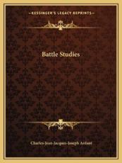 Battle Studies - Charles Ardant Du Picq (author)