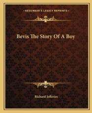 Bevis The Story Of A Boy - Richard Jefferies (author)