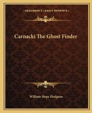 Carnacki the Ghost Finder - William Hope Hodgson