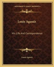 Louis Agassiz - Louis Agassiz