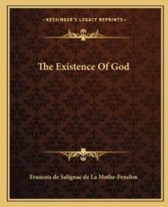 The Existence of God - Francois De Salignac De La Mothe-Fenelon (author)