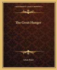 The Great Hunger - Johan Bojer (author)