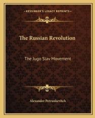 The Russian Revolution - Alexander Petrunkevitch (author)