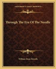 Through the Eye of the Needle - William Dean Howells