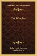 The Wrecker - Robert Louis Stevenson, Professor Lloyd Osbourne