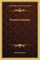 Venetian Studies - Horatio Brown (author)