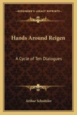 Hands Around Reigen - Arthur Schnitzler