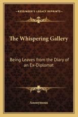 The Whispering Gallery - Anonymous (author)