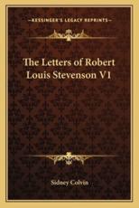 The Letters of Robert Louis Stevenson V1 - Sidney Colvin (author)