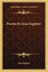 Poems by Jean Ingelow - Jean Ingelow (author)