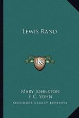 Lewis Rand - Professor Mary Johnston (author), F C Yohn (illustrator)