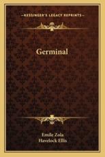 Germinal - Emile Zola (author), Havelock Ellis (translator)