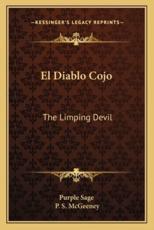 El Diablo Cojo - Purple Sage (author), P S McGeeney (author)