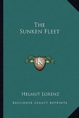 The Sunken Fleet - Helmut Lorenz (author)