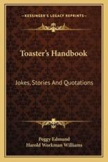 Toaster's Handbook - Peggy Edmund (author), Harold Workman Williams (author)
