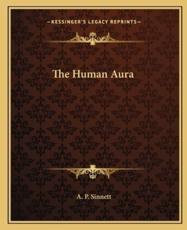 The Human Aura - A P Sinnett (author)