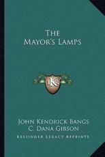 The Mayor's Lamps - John Kendrick Bangs, C Dana Gibson (illustrator)