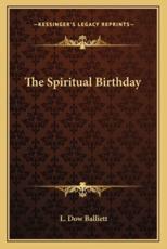 The Spiritual Birthday - L Dow Balliett (author)