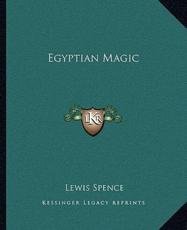 Egyptian Magic - Lewis Spence (author)
