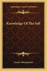 Knowledge of the Self - Swami Abhedananda
