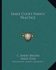 Emile Coue's Nancy Practice - C Harry Brooks, Emile Coue