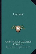 Letters - Gaius Plinius Caecilius Secundus