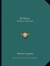 El Greco - Maurice Legendre (author)