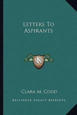 Letters to Aspirants - Clara M Codd