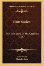 Hans Staden - Hans Staden (author), Malcolm Letts (translator)