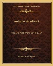 Antonio Stradivari - Victor Carroll Squier