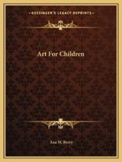 Art for Children - Ana M Berry (author)
